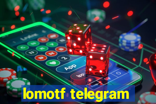 lomotf telegram